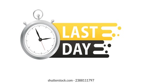 Last day countdown badge. Last offer. Special offer. Last chance sale offer promo sticker. Marketing announcement for sale promotion. Limited offer with clock for promotion. Vector illustration