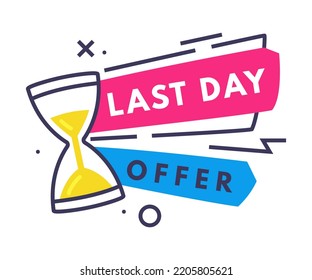 Last Day Hot Sale Offer Badge with Hourglass as Promo Sticker Vector Illustration