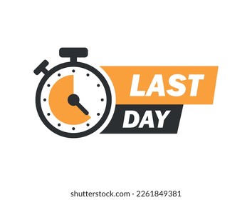 Last day icon in flat style. Promo label with alarm clock vector illustration on isolated background. Sale promotion sign business concept.