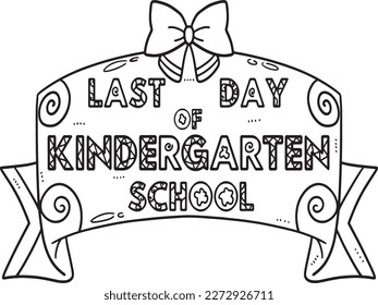 Last Day of Kindergarten School Isolated Coloring