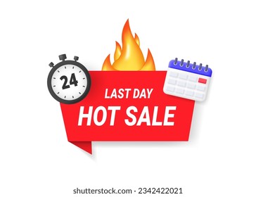 Last day offer icon. Last chance concept, countdown. Burning tape with tag, timer, and calendar. Vector illustration.