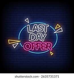 last day offer neon sign with brick wall background vector