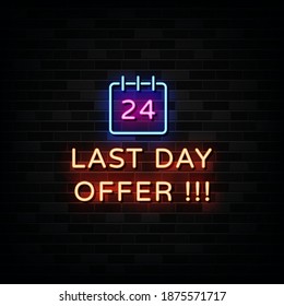 Last Day Offer Neon Signs Vector. Design Template Neon Style