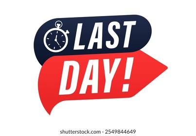 Last day offer watch countdown banner. Time sale, special offer, icon message. Banner for sale promotion. Vector illustration  