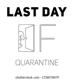 El último día de cuarentena relacionado con el COVID-19 se anuncia en mayo. Icono de líneas negras vectoriales mínimas