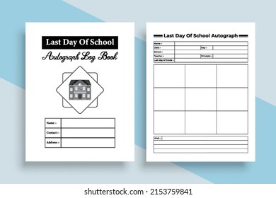 Last day of school, autograph and message notebook interior. School last day celebration info recorder and teachers autograph collector journal template. Interior of a logbook. Autograph log book.