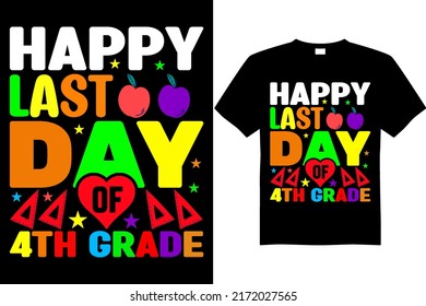 Last day of school t shirt design 