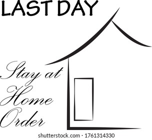 Last Day of Stay at Home Order related to the Coronavirus in the United States is announced on May. Minimal Vector Black Lines Icon