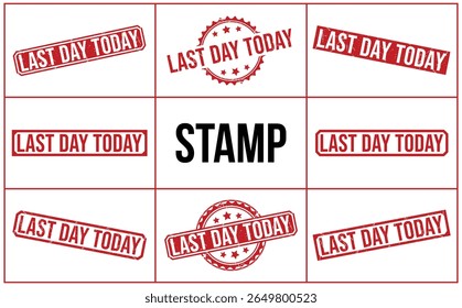 LAST DAY TODAY rubber stamp vector illustration on white background