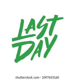 Last Day Today Images Stock Photos Vectors Shutterstock