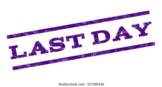 Last Day watermark stamp. Text tag between parallel lines with grunge design style. Rubber seal stamp with dust texture. Vector indigo blue color ink imprint on a white background.