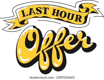Oferta de última hora. Leyenda grabada a mano del vector aislada en fondo blanco.