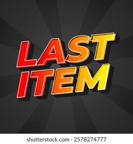 Last item. Text effect design in bold font with bold colors for digital or print ads