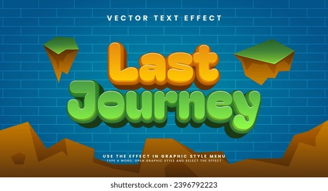 Last journey editable text style effect. Comic vector text effect for for a fun look.
