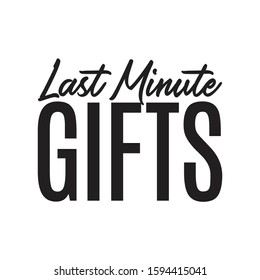 Last Minute Gifts, Christmas Shopping, Retail Store Sign Banner, Christmas Sale, Vector Text Illustration Background