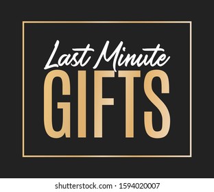 Last Minute Gifts Vector Text Illustration Background