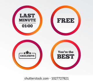 Last minute icon. Exclusive special offer with star symbols. You are the best sign. Free of charge. Infographic design buttons. Circle templates. Vector