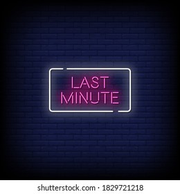 Last Minute Neon Signs Style Text Vector
