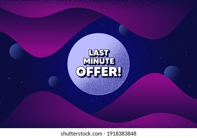 Oferta de último minuto. Fondo abstracto con formas de trabajo cutáneo. Señal de precio especial. Símbolo de descuentos publicitarios. Cartel de mensaje de oferta con puntos. Fondo abstracto del espacio. Diseño con puntos. Vector