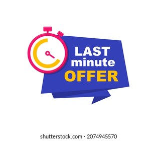 Last minute offer badge. Sale countdown badge. Last chance banner with stopwatch. Last minute sale. Vector illustration.