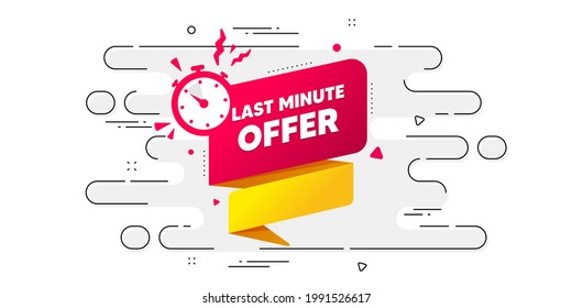 Last minute offer banner. Geometric ad banner on flow pattern. Sale timer tag. Countdown clock promo icon. Transition pattern cover. Last minute label. Vector