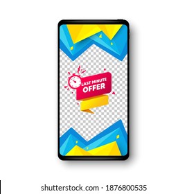 Last minute offer banner. Phone mockup vector banner. Sale timer tag. Countdown clock promo icon. Social story post template. Last minute badge. Cell phone frame. Abstract modern background. Vector