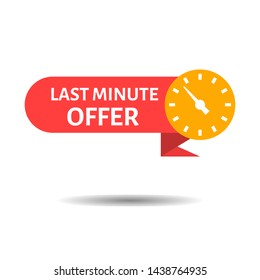 Last minute offer button sign, flat modern label, alarm clock countdown logo. Vector illustration.