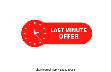 Last minute offer label. Red button. Vector EPS 10. Isolated on white background