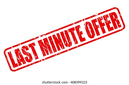 LAST MINUTE OFFER red stamp text on white