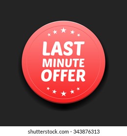 Last Minute Offer Round Label