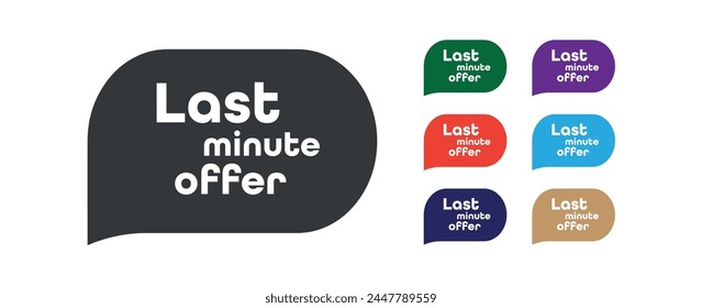 last minute offer sign on white background