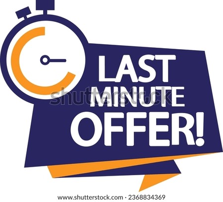 Last minute offer tag vector art illustration.