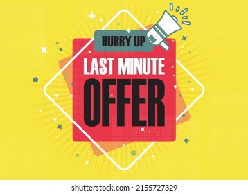 Last minute offer text on flat colorful geometric shapes background.