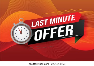 Last minute offer watch countdown Banner design template for marketing. Last chance promotion or retail. background banner poster modern graphic design for store
