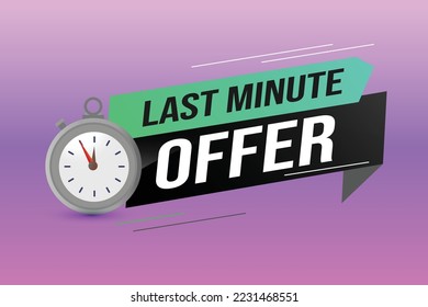 Last minute offer watch countdown Banner design template for marketing. Last chance promotion or retail. background banner poster modern graphic design for store