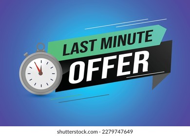 Last minute offer watch countdown Banner design template for marketing. Last chance promotion or retail. background banner poster modern graphic design for store