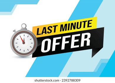 Last minute offer watch countdown Banner design template for marketing. Last chance promotion or retail. background banner poster modern graphic design for store shop, online store, website