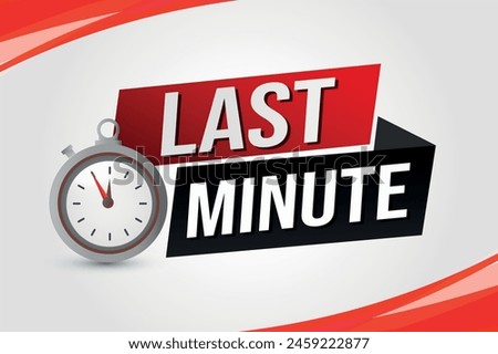 Last minute offer watch countdown Banner design template for marketing. Last chance promotion or retail. background banner poster modern graphic design for store shop, online store, website

