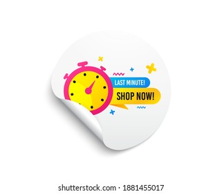 Last minute sale sticker. Circle sticker with offer banner. Discount banner shape. Special offer timer icon. Round sticker mockup banner. Last minute badge shape. Adhesive paper message. Vector