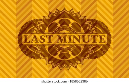 Last Minute text inside abstract orange badge. Geometric graceful background. Intense illustration. 