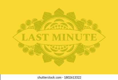 Last Minute text inside Yellow stroke badge. Lemon delicate background. Vector illustration. 