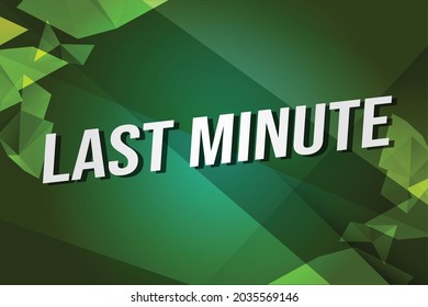 last minute word concept vector illustration with lines 3d style for social media landing page, template, ui, web, mobile app, poster, banner, flyer, background, gift card, coupon, label, wallpaper