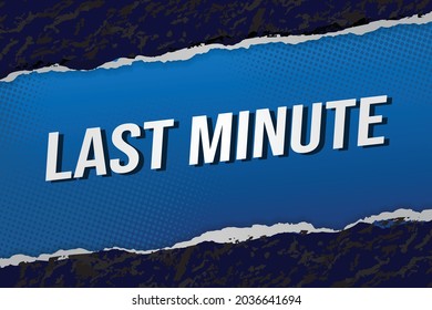 last minute word concept vector illustration with lines 3d style for social media landing page, template, ui, web, mobile app, poster, banner, flyer, background, gift card, coupon, label, wallpaper