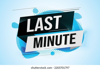 last minute word concept vector illustration with lines 3d style for social media landing page, template, ui, web, mobile app, poster, banner, flyer, background, gift card, coupon, label, wallpaper