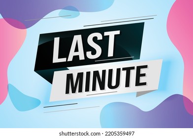 last minute word concept vector illustration with lines 3d style for social media landing page, template, ui, web, mobile app, poster, banner, flyer, background, gift card, coupon, label, wallpaper