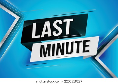last minute word concept vector illustration with lines 3d style for social media landing page, template, ui, web, mobile app, poster, banner, flyer, background, gift card, coupon, label, wallpaper