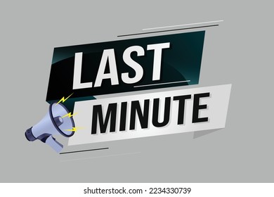 last minute word concept vector illustration with lines 3d style for social media landing page, template, ui, web, mobile app, poster, banner, flyer, background, gift card, coupon, label, wallpaper