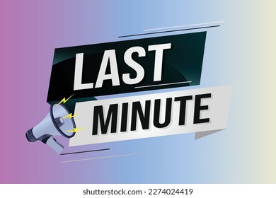 last minute word concept vector illustration with lines 3d style for social media landing page, template, ui, web, mobile app, poster, banner, flyer, background, gift card, coupon, label, wallpaper