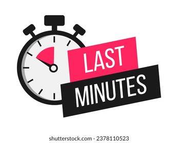 Last minutes. Sale countdown badge. Limited time only discount promotion. Vector illustration