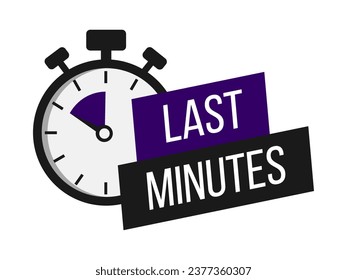 Last minutes. Sale countdown badges set. Limited time only discount promotions. Vector illustrations set
